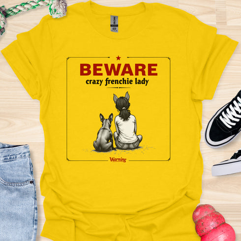 Beware crazy frenchie lady - V2 - Sit Cute Halloween T-Shirt